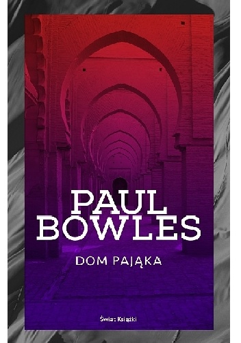 Okładka: Paul Bowles - Dom pająka