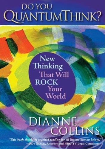 Okładka: Dianne Collins - Do You QuantumThink?: New Thinking That Will Rock Your World