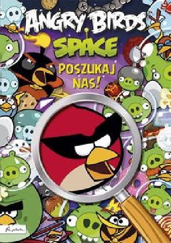 Okładka:  - Angry Birds Space. Poszukaj nas!