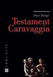 Okładka: Peter Dempf - Testament Caravaggia