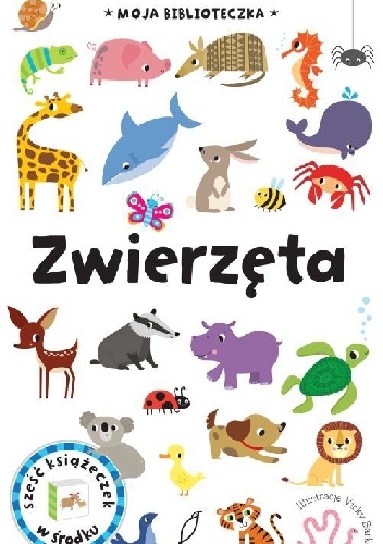 Okładka:  praca zbiorowa - Zwierzęta. Moja biblioteczka