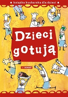 Okładka: Agnieszka Górska - Dzieci gotują