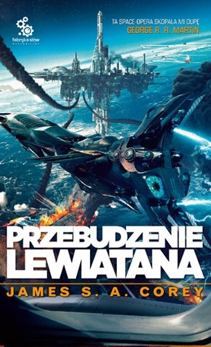 Okładka: James S. A. Corey - Przebudzenie Lewiatana część 1