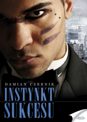 Okładka: Damian Czernik - Instynkt sukcesu