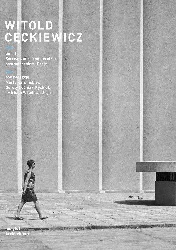 Okładka: Michał Wiśniewski - Witold Cęckiewicz T. II Socrealizm, socmodernizm, postmodernizm. Eseje