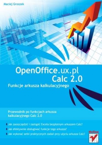 Okładka: Maciej Groszek - OpenOffice.ux.pl Calc 2.0. Funkcje arkusza kalkulacyjnego