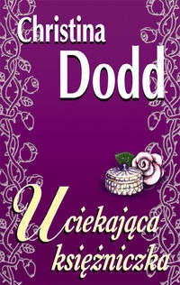 Okładka: Christina Dodd - Uciekająca księżniczka