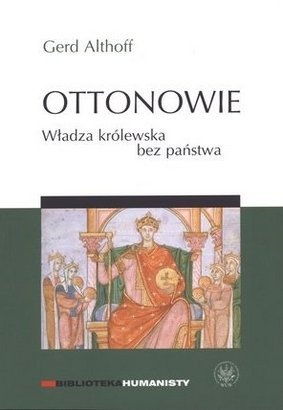 Okładka: Gerd Althoff - Ottonowie. Władza królewska bez państwa