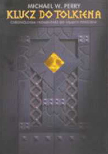 Okładka: Michael W. Perry - Klucz do Tolkiena