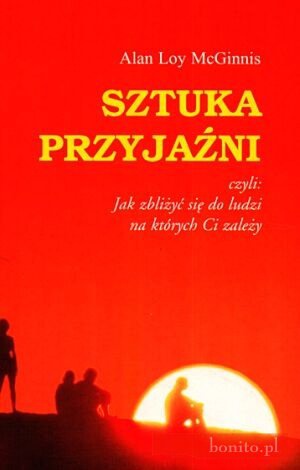 Okładka: Alan Loy McGinnis - Sztuka przyjaźni