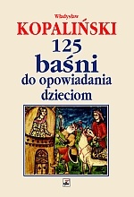 Okładka: Władysław Kopaliński - 125 baśni do opowiadania dzieciom