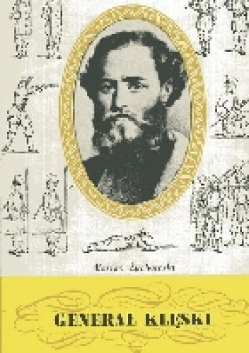 Okładka: Marian Żychowski - Generał klęski: Ludwik Mierosławski (1814-1878)