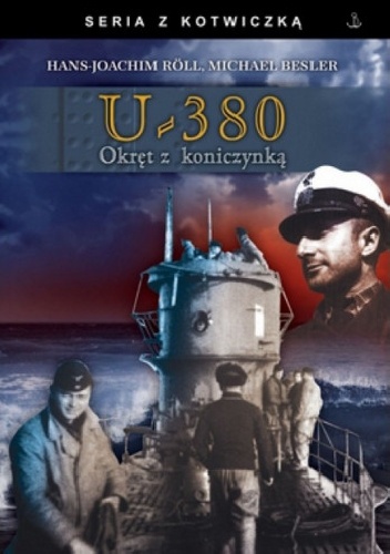 Okładka: Hans-Joachim Röll - U-380. Okręt z koniczynką. W rejsie bojowym z Rötherem i Brandim na Atlantyku i Morzu Śródziemnym