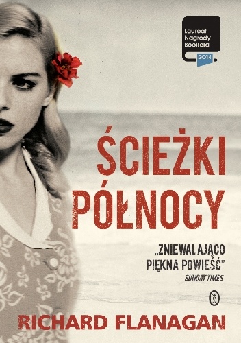 Okładka: Richard Flanagan - Ścieżki północy