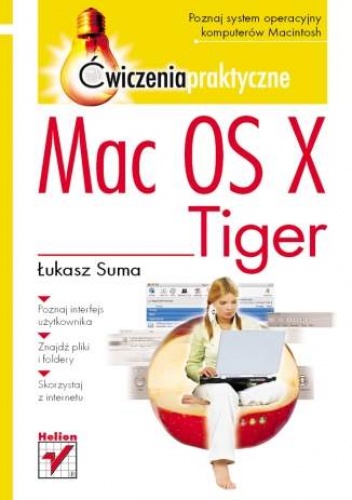 Okładka: Łukasz Suma - Mac OS X Tiger. Ćwiczenia praktyczne