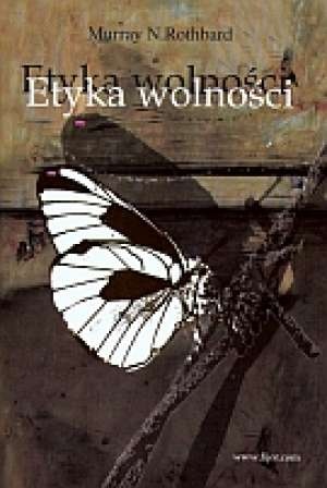 Okładka: Murray Newton Rothbard - Etyka wolności