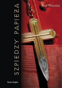 Okładka: Eric Frattini - Szpiedzy Papieża