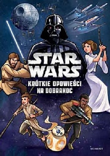Okładka: Andy Schmidt - Star Wars: krótkie opowieści na dobranoc