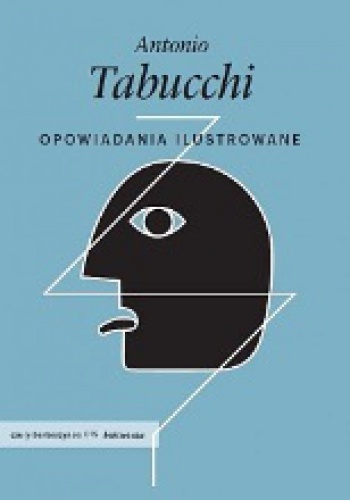 Okładka: Antonio Tabucchi - Opowiadania ilustrowane