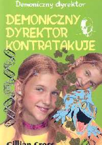 Okładka: Gillian Cross - Demoniczny dyrektor kontratakuje
