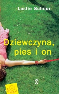 Okładka: Leslie Schnur - Dziewczyna, pies i on