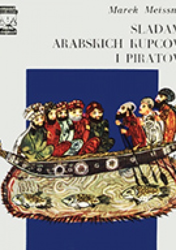 Okładka: Marek Meissner - Śladami arabskich kupców i piratów