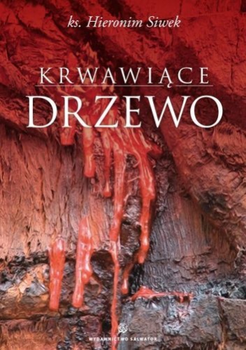 Okładka: Hieronim Siwek - Krwawiące drzewo
