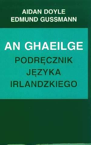 Okładka: Aidan Doyle - An Ghaeilge - podręcznik języka irlandzkiego