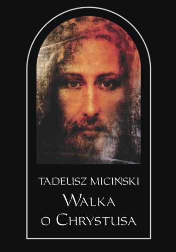 Okładka: Tadeusz Miciński - Walka o Chrystusa