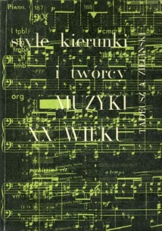 Okładka: Tadeusz A. Zieliński - Style, kierunki i twórcy XX wieku