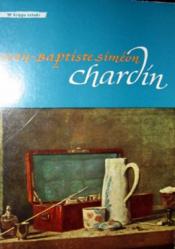 Okładka: Kuno Mittelstädt - Jean-Baptiste Simeon Chardin