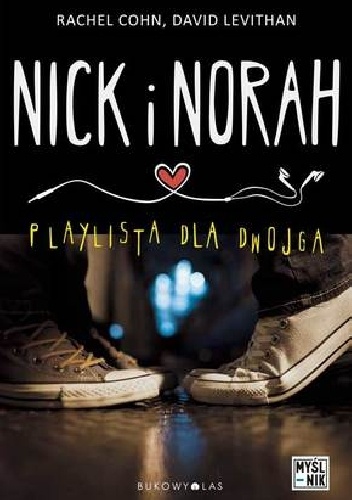 Okładka: Rachel Cohn - Nick i Norah. Playlista dla dwojga