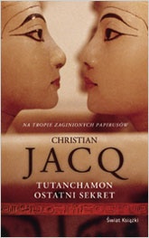 Okładka: Christian Jacq - Tutanchamon, ostatni sekret