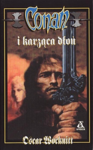 Okładka: Oscar Wocknitt - Conan i karząca dłoń