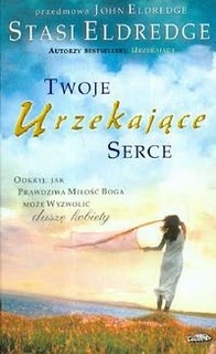 Okładka: Stasi Eldredge - Twoje urzekające serce