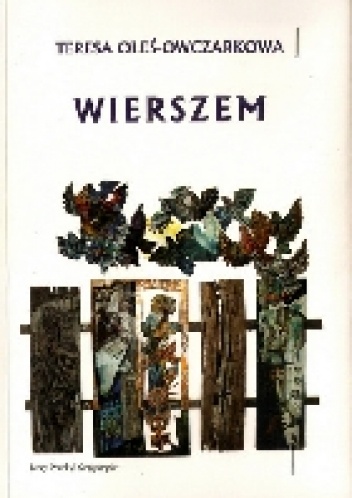 Okładka: Teresa Oleś-Owczarkowa - Wierszem