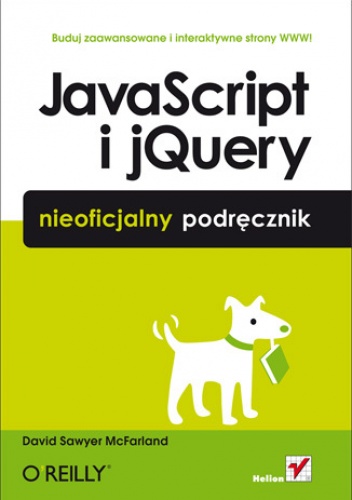 Okładka: David Sawyer McFarland - JavaScript i jQuery. Nieoficjalny podręcznik