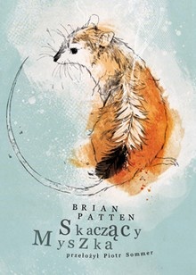 Okładka: Brian Patten - Skaczący Myszka
