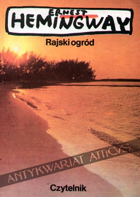 Okładka: Ernest Hemingway - Rajski ogród
