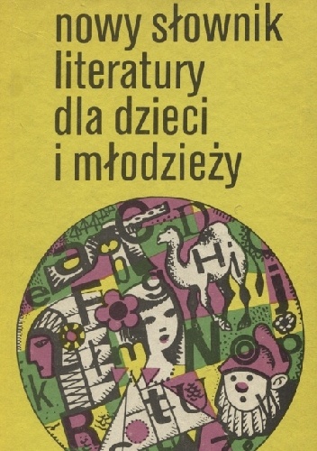 Okładka:  praca zbiorowa - Nowy słownik literatury dla dzieci i młodzieży