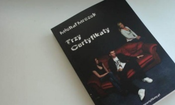Okładka: Michał Mrozek - Trzy Certyfikaty