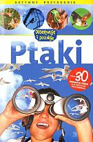 Okładka: David Burnie - Ptaki. Aktywny przyrodnik. Obserwuję i poznaję
