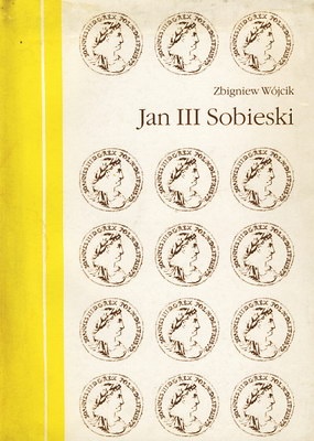 Okładka: Zbigniew Wójcik - Jan III Sobieski