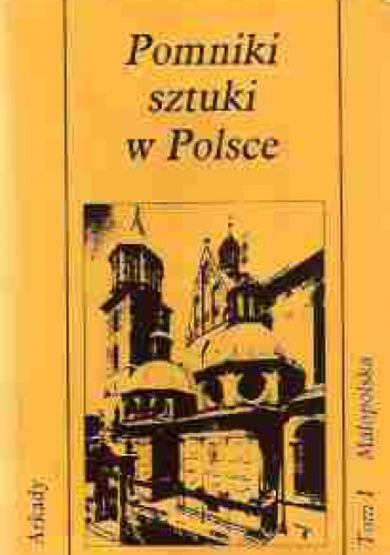 Okładka: Jerzy Zygmunt Łoziński - Pomniki sztuki w Polsce. Małopolska