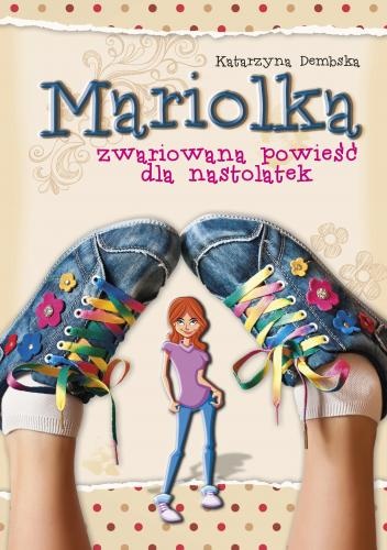 Okładka: Katarzyna Dembska - Zwariowana powieść dla nastolatek