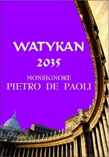 Okładka: Pietro de Paoli - Watykan 2035