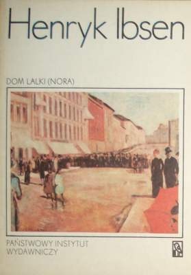 Okładka: Henrik Ibsen - Dom Lalki (Nora)