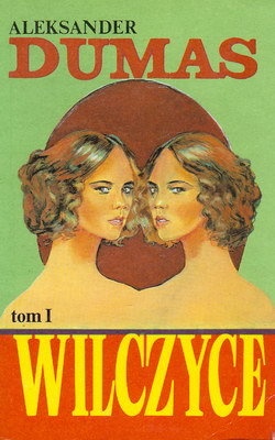 Okładka: Aleksander Dumas (ojciec) - Wilczyce (2 tomy)
