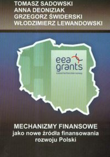 Okładka: Tomasz Sadowski - Mechanizmy finansowe jako nowe źródła finansowania rozwoju Polski
