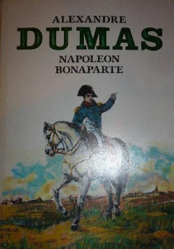 Okładka: Aleksander Dumas (ojciec) - Napoleon Bonaparte